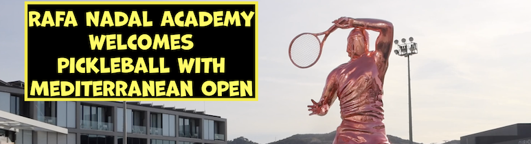 Mediterranean Open at Rafa Nadal Academy